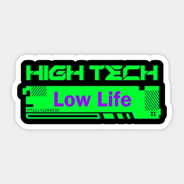 High Tech Low Life Sticker by KAENKODI